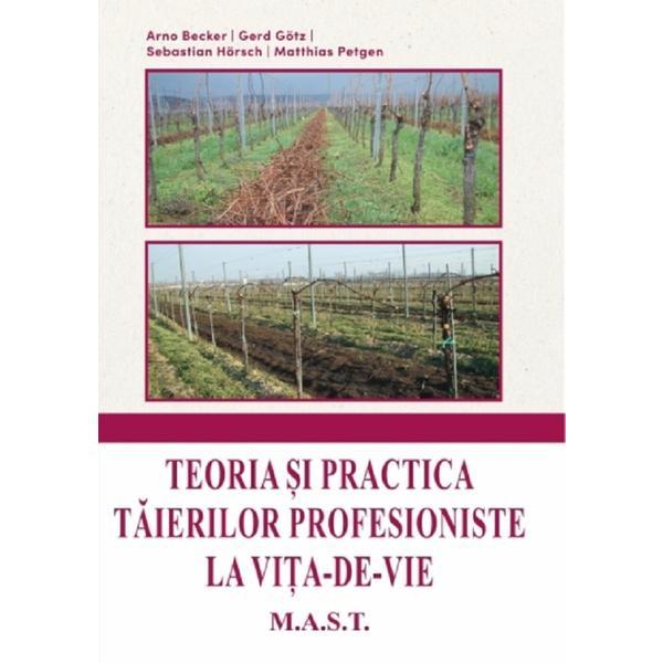 Teoria si practica taierilor profesioniste la vita-de-vie - Arno Becker, editura Mast