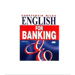 English for banking - Constantin Milea, editura All