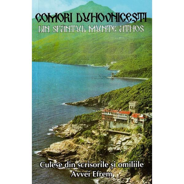 Comori duhovnicesti din Sfantul Munte Athos - Avva Efrem, editura Egumenita