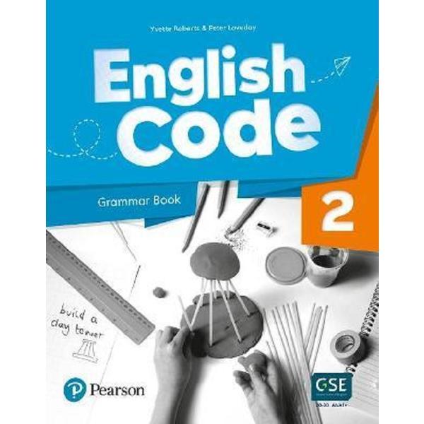 English Code 2. Grammar Book - Yvette Roberts, Peter Loveday, editura Pearson