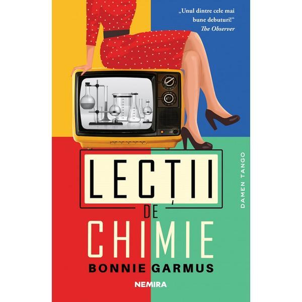 Lectii de chimie - Bonnie Garmus, editura Nemira