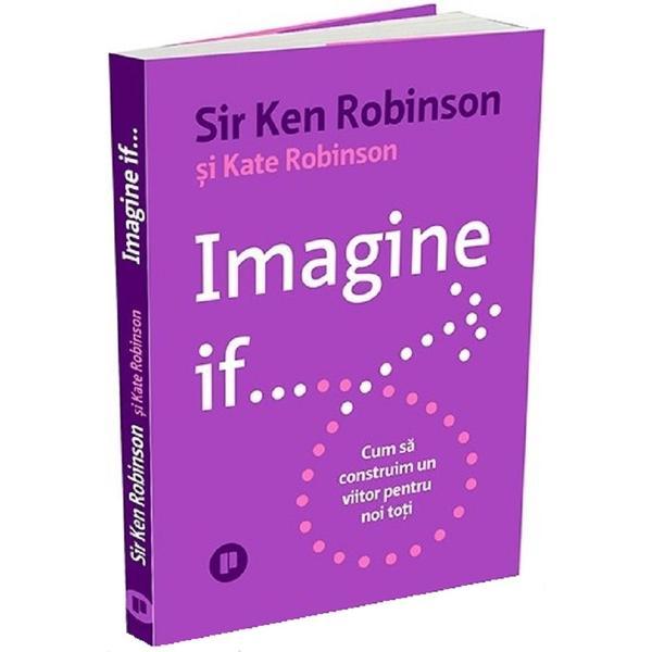 Publica Imagine if... Ken Robinson, Kate…