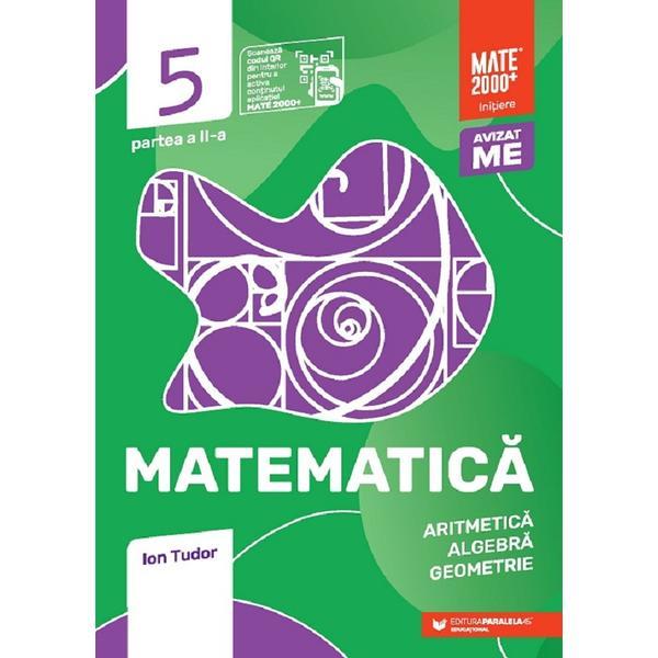 Matematica - Clasa 5 Partea 2 - Initiere - Ion Tudor, editura Paralela 45