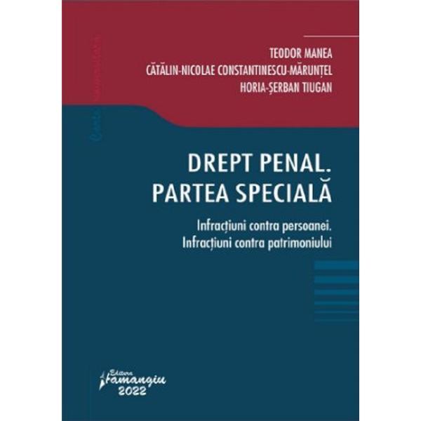 Drept penal partea speciala. Infractiuni Contra Persoanei - Teodor Manea