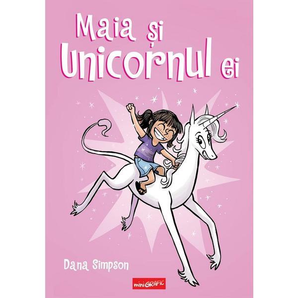Maia si unicornul ei - Dana Simpson, editura Grupul Editorial Art
