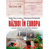 Razboi in Europa - Radu Carp, Marianna Prisiajniuk, editura Corint