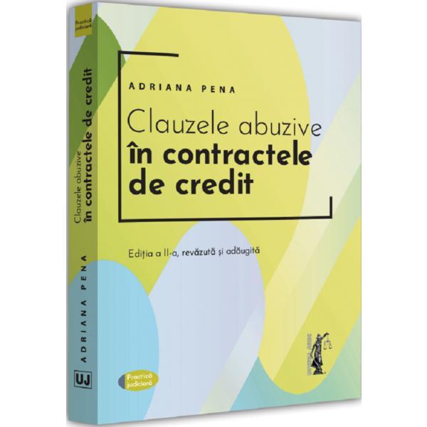 Clauzele abuzive in contractele de credit Ed.2 - Adriana Pena, editura Universul Juridic