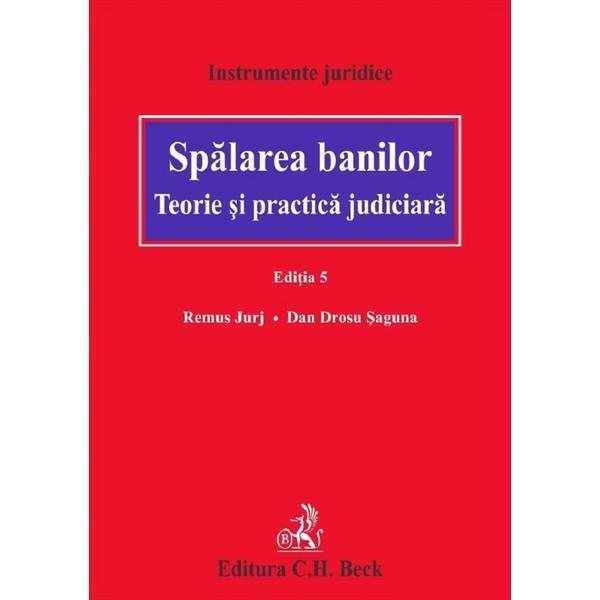 Spalarea banilor Ed.5 - Remus Jurj, Dan Drosu Saguna, editura C.h. Beck