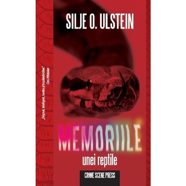 Memoriile unei reptile - Silje O. Ulstein, editura Crime Scene Press