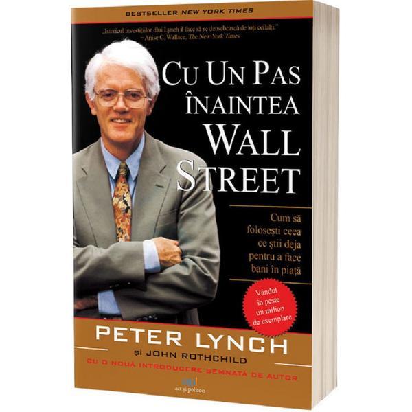 Cu un pas inaintea wall street - P:eter Lynch