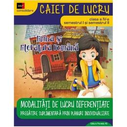 Limba romana - Clasa 4. Sem. I + II - Modalitati de lucru diferentiate - Daniela Berechet, editura Paralela 45