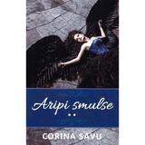 Aripi smulse vol.2 - Corina Savu, editura Smart Publishing