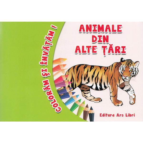 Animale Din Alte Tari - Coloram Si Invatam!