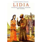 Lidia. Povestea primilor crestini din Europa - Florence Morse Kingsley, editura Predania