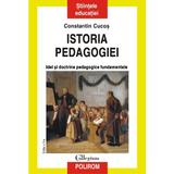 Istoria pedagogiei - Constatin Cucos, editura Polirom