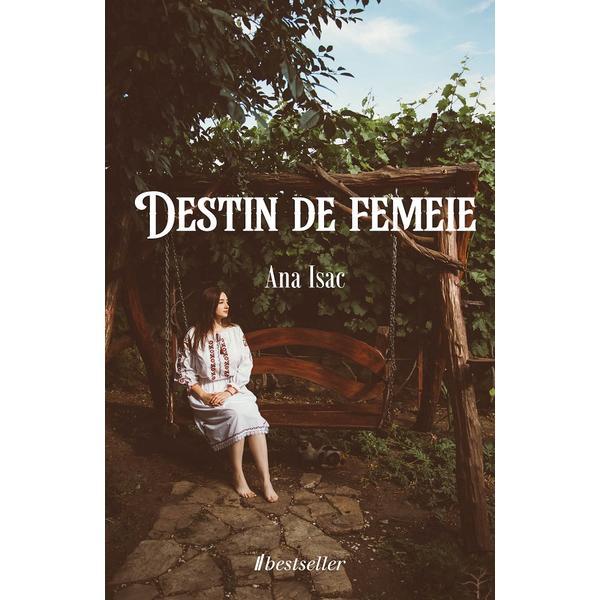 destin de femeie - ana isac