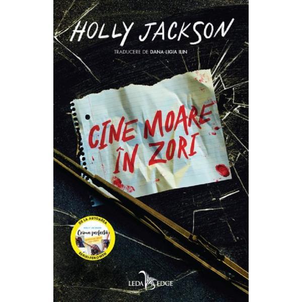 cine moare in zori - holly jackson