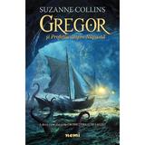 Gregor si Profetia despre Napasta (Seria Cronici din subpamant, partea a II-a) Suzanne Collins - editura Nemira