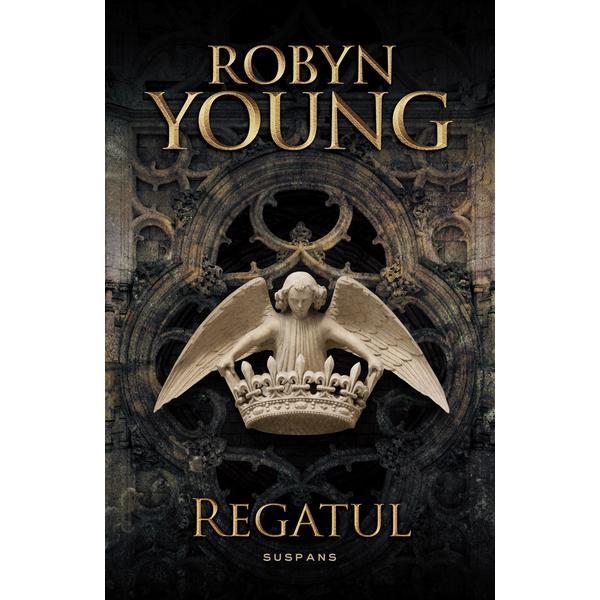 Regatul (Seria Rebeliunea, partea a III-a) Robyn Young - editura Nemira