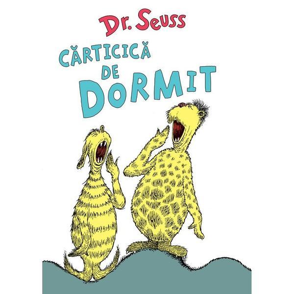 Carticica de dormit - Dr. Seuss, editura Grupul Editorial Art