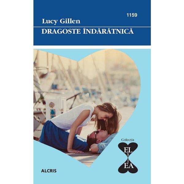 Dragoste indaratnica - Lucy Gillen, editura Alcris