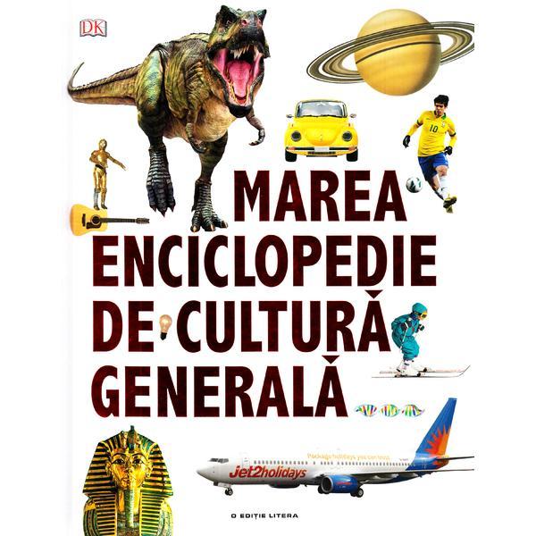 Marea enciclopedie de cultura generala, editura Litera