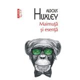 Maimuta si esenta - Aldous Huxley, editura Polirom