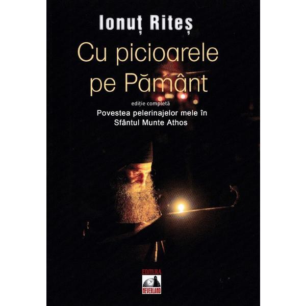 Cu picioarele pe pamant - Ionut Rites, editura Neverland