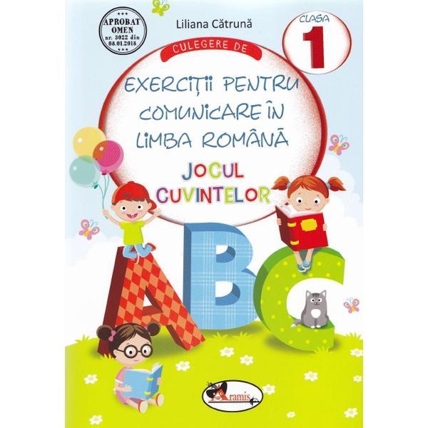 Culegere De Exercitii Pentru Comunicare In Limba Romana Cls 1 Ed.2018 - Liliana Catruna