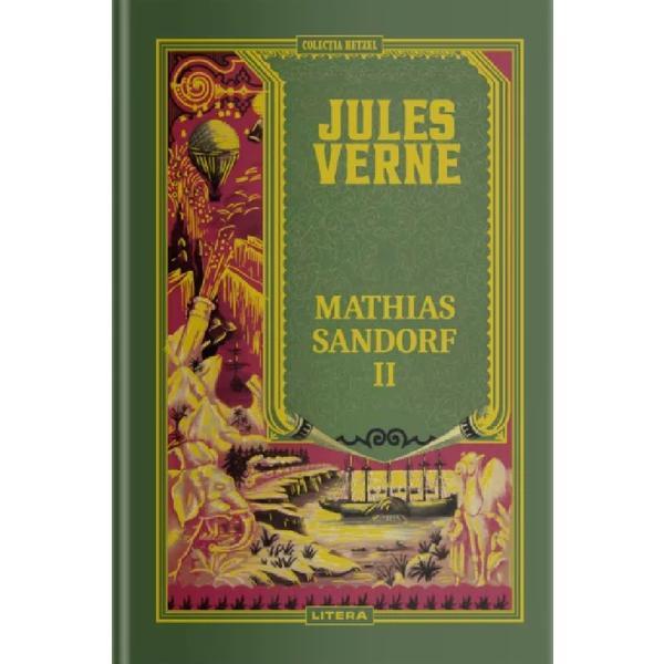 Mathias Sandorf Vol.2 - Jules Verne, editura Litera