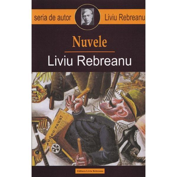 Nuvele ed.2016 - Liviu Rebreanu, editura Cartex