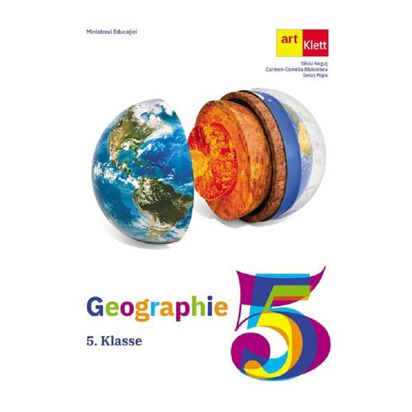 Geografie. Limba germana - Clasa 5 - Silviu Negut, Carmen-Camelia Radulescu, Ionut Popa, editura Grupul Editorial Art