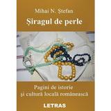 Siragul de perle - Mihai N. Stefan, editura Letras