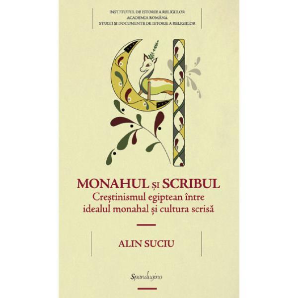 Monahul si scribul - Alin Suciu, editura Spandugino