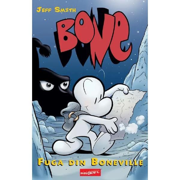 Bone. Fuga Din Boneville - Jeff Smith