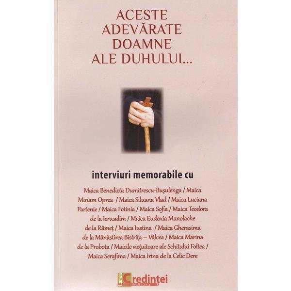 Aceste adevarate doamne ale duhului..., editura Lumea Credintei