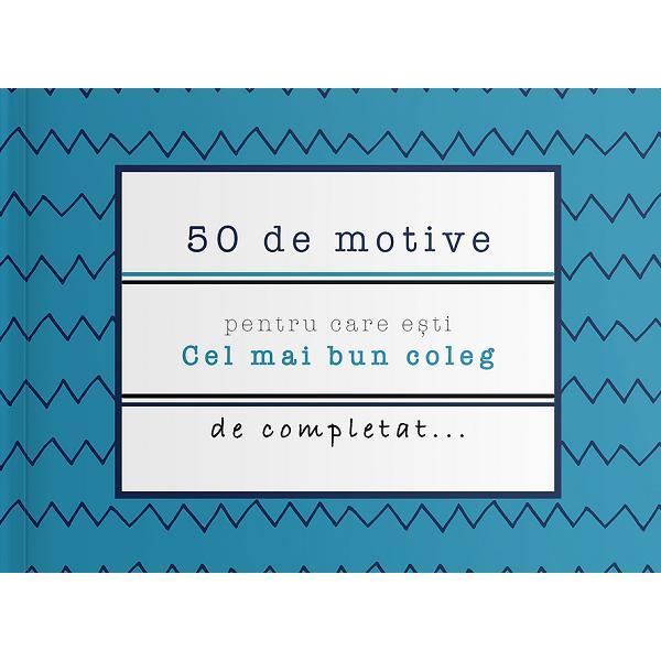 50 de motive pentru care esti: Cel mai bun coleg, editura Yes, Please!