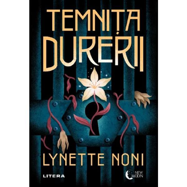 Temnita Durerii - Lynette Noni