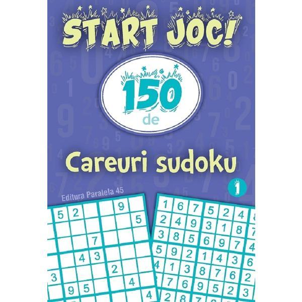 Start Joc! 150 De Careuri Sudoku Vol.1