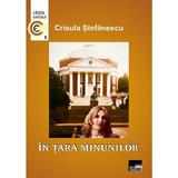 In tara minunilor - Crisula Stefanescu, editura Aius