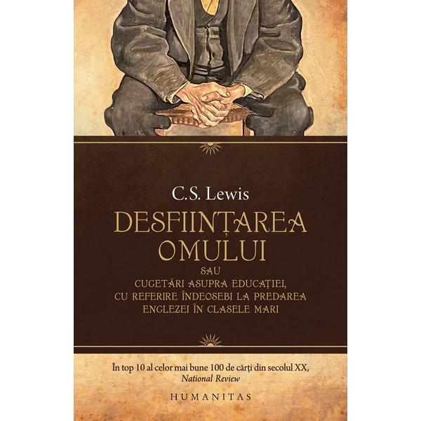 Desfiintarea omului - C.S. Lewis