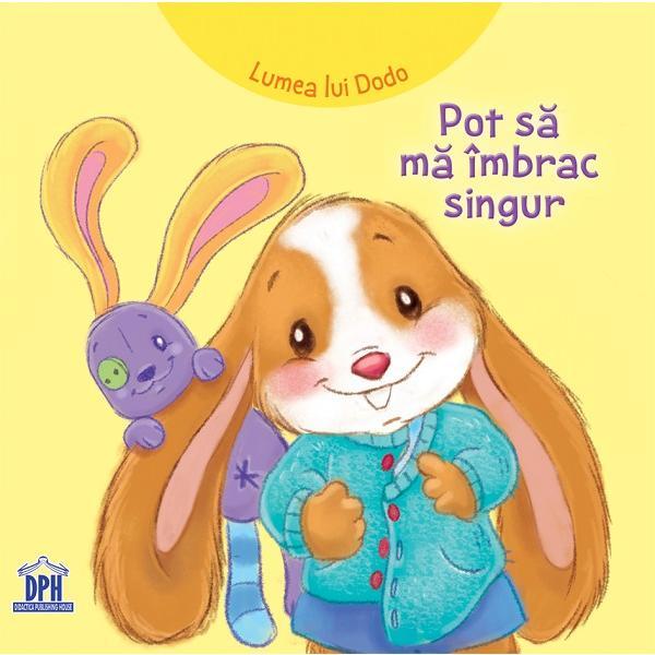 Lumea lui Dodo. Pot sa ma imbrac singur - Adrienne Heymans, editura Didactica Publishing House