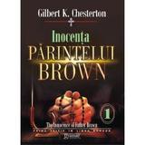 Inocenta Parintelui Brown Vol.1 - Gilbert K. Chesterton