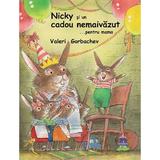 Nicky si un cadou nemaivazut pentru mama - Valeri Gorbachev, editura Didactica Publishing House