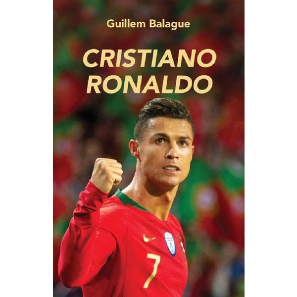 Cristiano Ronaldo - Guillem Balague, editura Bestseller