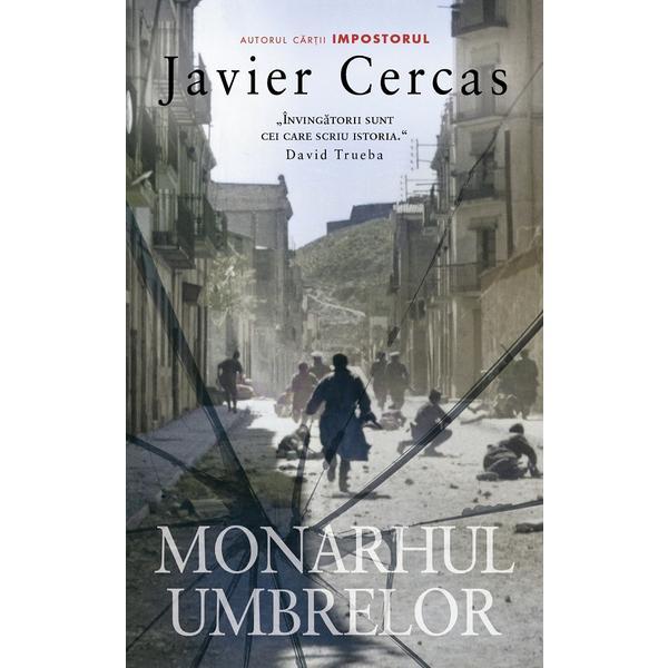 Monarhul umbrelor - Javier Cercas, editura Rao