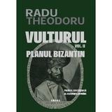 Vulturul Vol.2: Planul Bizantin - Radu Theodoru