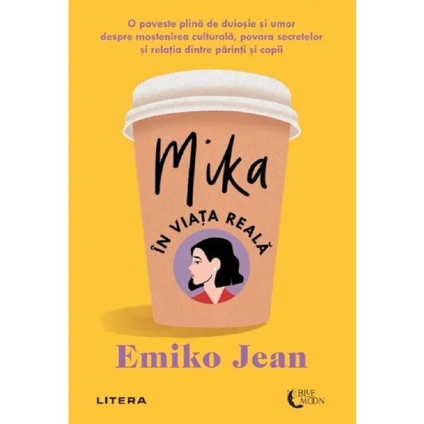 Mika in viata reala - Emiko Jean, editura Litera