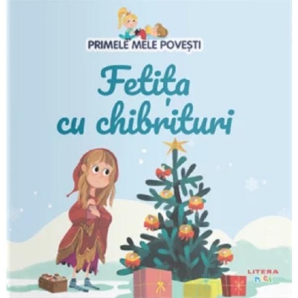 Fetita cu chibrituri. Primele mele povesti, editura Litera