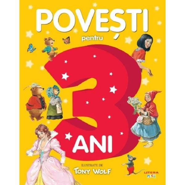 Povesti pentru 3 ani , editura Litera